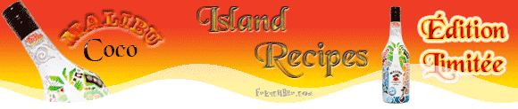 MALIBU Island  Recipes 